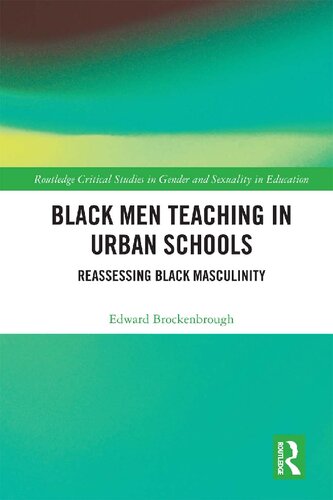 ﻿تدریس مردان سیاه پوست در مدارس شهری: ارزیابی مجدد مردانگی سیاه پوستان