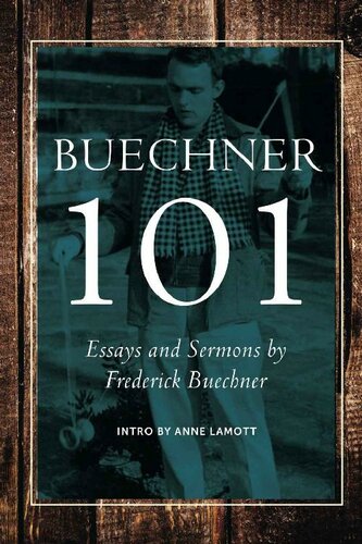 ﻿Buechner 101: مقالات، گزیده ها، موعظه ها و دوستان