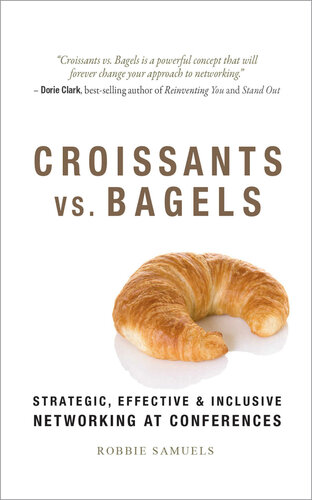 ﻿Croissants در مقابل Bagels: شبکه های استراتژیک، موثر و فراگیر در کنفرانس ها