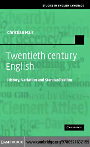 ﻿انگلیسی قرن بیستم: تاریخچه، تنوع و استانداردسازی ()