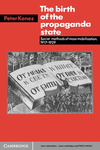 ﻿تولد دولت پروپاگاندا: روشهای بسیج جمعی شوروی، 1917-1929