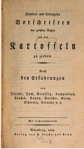 ﻿صد و هفده نسخه برای به دست آوردن بیشترین سود از سیب زمینی. با توجه به تجربیات ژاکوبی، جوخ، کریسیگ، لامپادیوس، لیخس، پاین، پوتچه، ریم، شوارتز، ترناوز و دیگران.