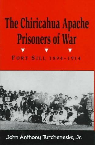 ﻿Chiricahua Apache Prisoners of War: Fort Sill، 1894-1914