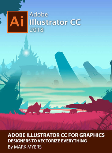 ﻿ADOBE ILLUSTRATOR CC برای طراحان گرافیک برای بردار کردن همه چیز