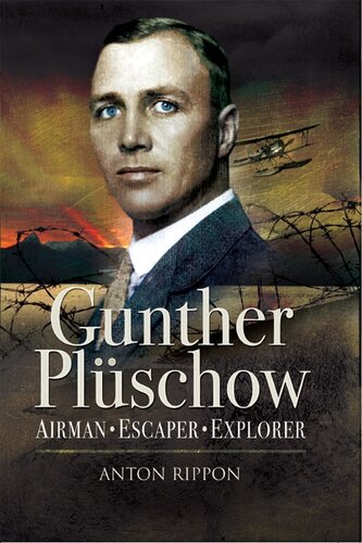 ﻿Gunther Pluschow: Airmen، Escaper و Explorer