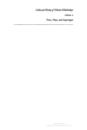 ﻿مجموعه آثار ولیمیر خلبنیکوف: نثر، نمایشنامه و سوپرساگا