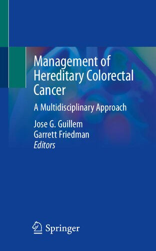 ﻿مدیریت سرطان کولورکتال ارثی. رویکرد چند رشته ای