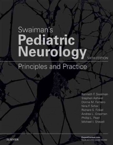 ﻿Swaiman’s Pediatric Neurology. اصول و تمرین