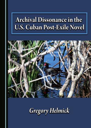 ﻿ناهماهنگی آرشیوی در رمان کوبا پس از تبعید ایالات متحده