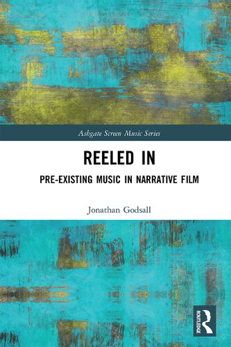 ﻿Reeled In: Pre-Existing Music in Narrative Film