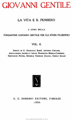 ﻿جیووانی جنتیله. زندگی و اندیشه. مطالعاتی در مورد اندیشه جیووانی جنتیله