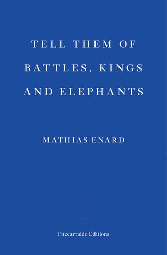 ﻿به آنها از نبردها، پادشاهان و فیل ها بگویید