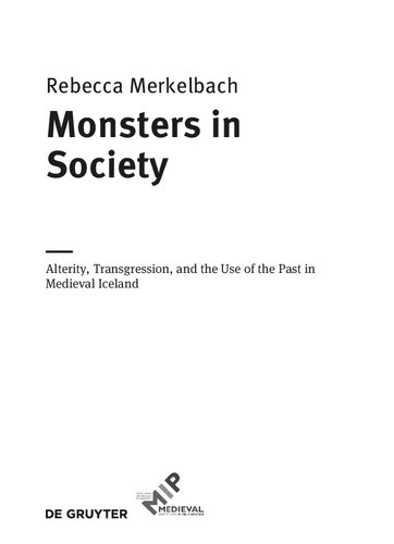 ﻿هیولاها در جامعه: تغییر، تجاوز، و استفاده از گذشته در ایسلند قرون وسطی
