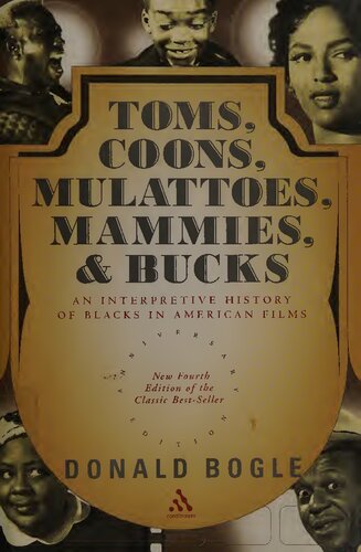 ﻿Toms، Coons، Mulattoes، Mammies، & Bucks: تاریخ تفسیری سیاه پوستان در فیلم های آمریکایی