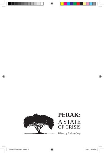 ﻿Perak: A State Of Crisis - انتقادات، بررسی ها و تأملات در مورد سرنگونی دموکراسی و حاکمیت قانون در مالزی