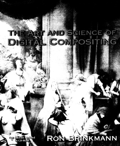 ﻿هنر و علم ترکیب‌بندی دیجیتال، ویرایش دوم: تکنیک‌هایی برای جلوه‌های بصری، انیمیشن و گرافیک متحرک ()