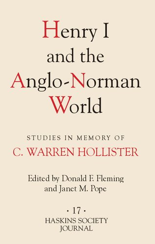 ﻿هنری اول و جهان آنگلو-نورمن: مطالعاتی در حافظه سی. وارن هالیستر