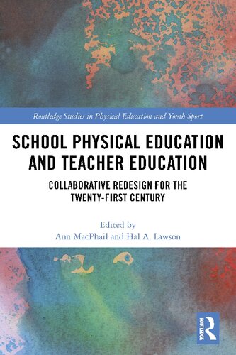 ﻿تربیت بدنی مدرسه و تربیت معلم: بازطراحی مشترک برای قرن بیست و یکم