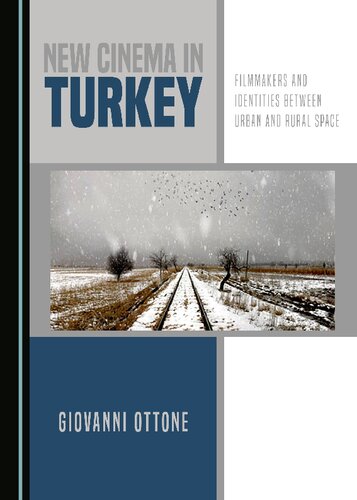 ﻿سینمای جدید در ترکیه: فیلمسازان و هویت بین فضای شهری و روستایی