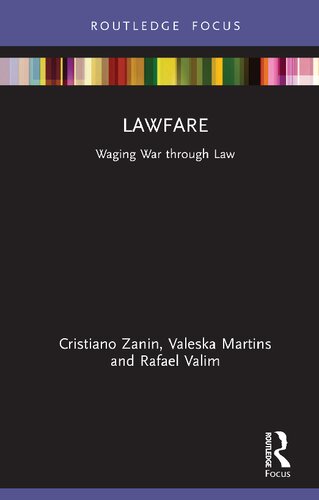 ﻿Lawfare: Waging War through Law