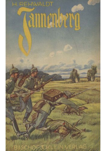 ﻿رهوالد، هرمان - تاننبرگ پروس شرقی را نجات می دهد - نبرد تاننبرگ (حدود 1939، 91 ص. اسکن متن، شکستگی)