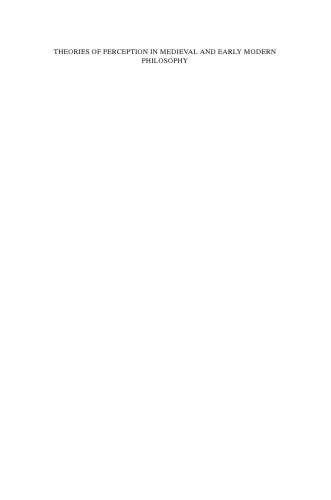نظریه های ادراک در فلسفه های قرون وسطی و دوران مدرن (مطالعات تاریخ فلسفه ذهن)