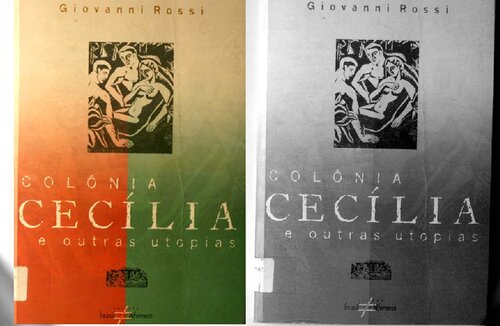 ﻿کلونیا سیسیلیا و آرمانشهرهای دیگر