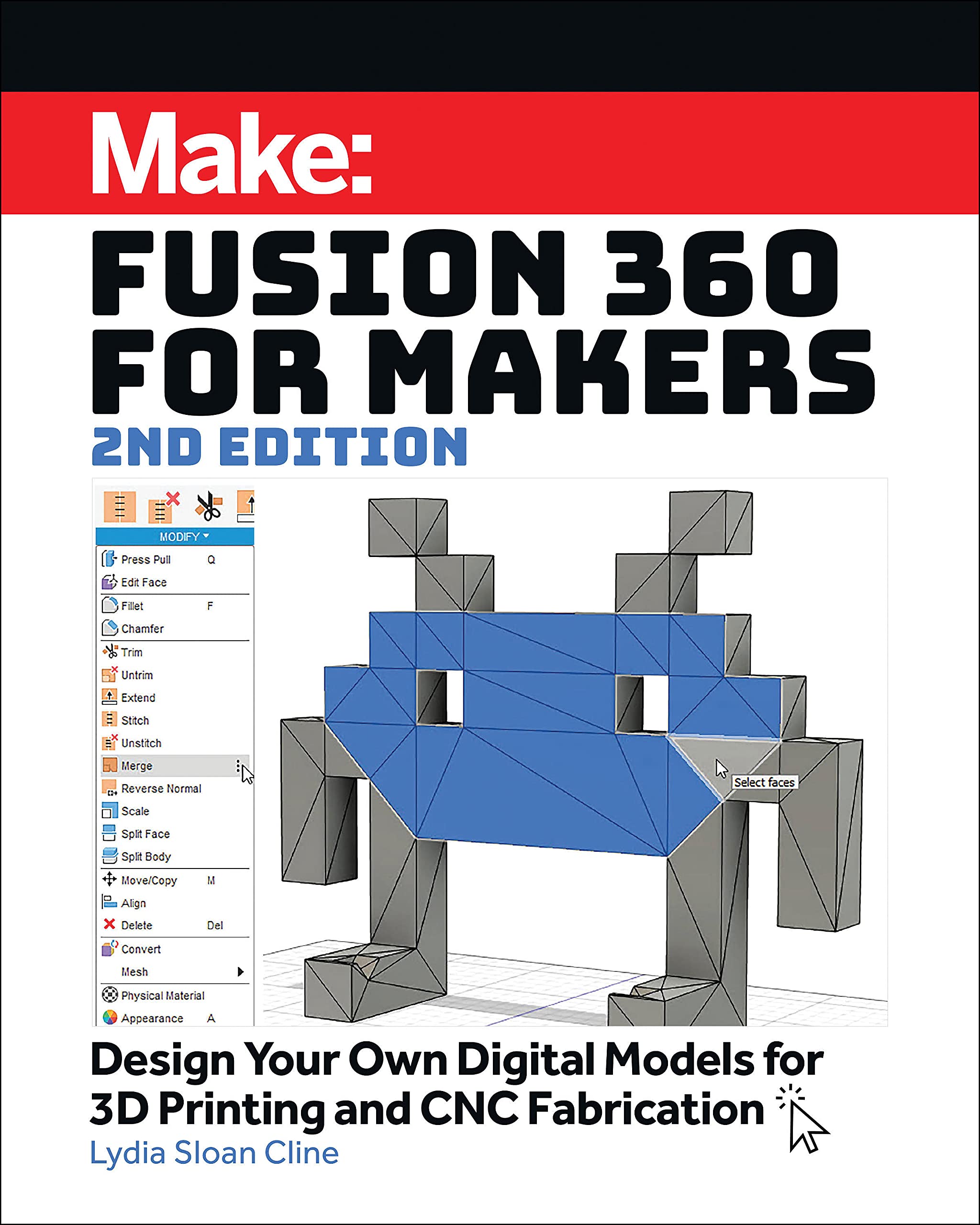 ﻿Fusion 360 for Makers, 2e: مدل های دیجیتال خود را برای چاپ سه بعدی و ساخت Cnc طراحی کنید