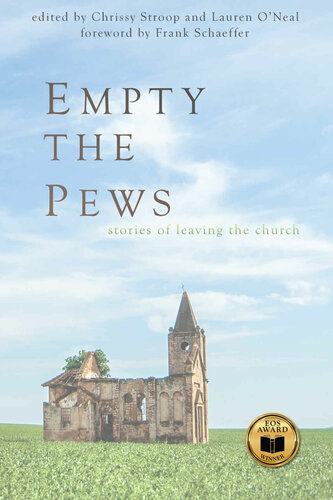 ﻿Empty the Pews: Stories of Leaving the Church