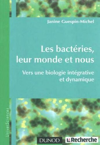 ﻿باکتری ها، دنیای آنها و ما