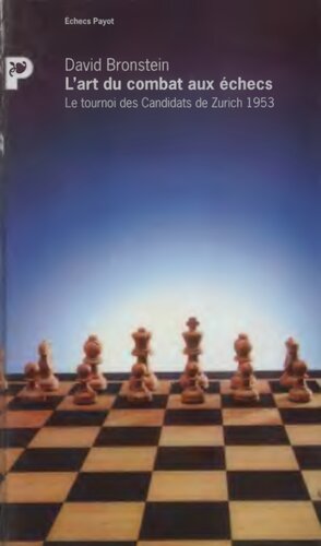 ﻿هنر مبارزه با شطرنج. مسابقات کاندیداهای زوریخ 1953