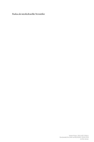 ﻿Paulus als interkultureller Vermittler Eine Studie zur kulturellen Positionierung des Apostels der Völker