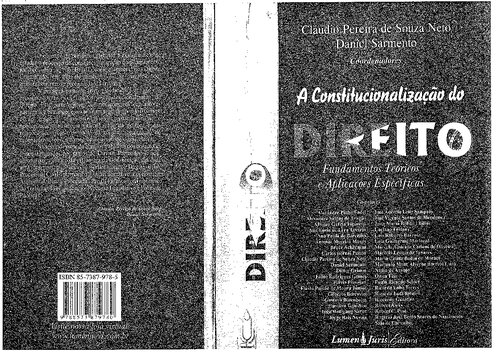 ﻿قانون اساسی شدن قانون: مبانی نظری و کاربردهای خاص کلودیو پریرا د سوزا نتو; دانیل سارمنتو، هماهنگ کننده