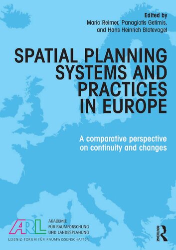 ﻿سیستم‌ها و شیوه‌های برنامه‌ریزی فضایی در اروپا: دیدگاهی مقایسه‌ای در تداوم و تغییرات