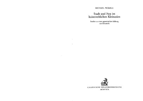 ﻿شهر و جشنواره در امپراتوری آسیای صغیر: مطالعاتی بر روی یک بنیان آگونیست از Oinoanda