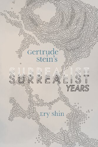 ﻿سالهای سوررئالیستی گرترود استاین