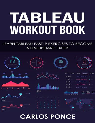 ﻿کتاب تمرین Tableau: Tableau را سریع یاد بگیرید: 9 تمرین برای تبدیل شدن به یک متخصص داشبورد