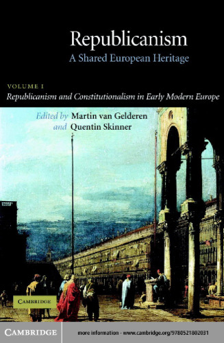 جمهوریخواهی: دوره 1 ، جمهوری خواهی و مشروطه خواهی در اروپای اولیه مدرن: میراث مشترک اروپایی