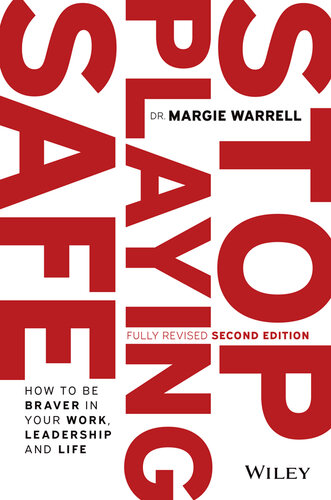 ﻿بازی ایمن را متوقف کنید: چگونه در کار، رهبری و زندگی خود شجاع تر باشید