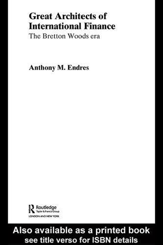 ﻿معماران سیستم مالی بین الملل (مطالعات بین المللی Routledge در زمینه پول و بانک)