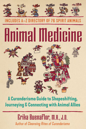 ﻿Animal Medicine: a Curanderismo Guide for Shapeshifting, Journeying, and Connection with Animal Medies