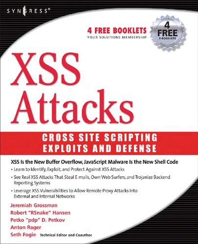 ﻿XSS Attacks: Cross Site Scripting Exploits and Defense