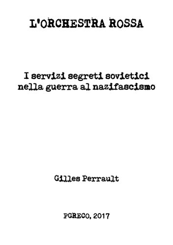 ﻿ارکستر قرمز. سرویس های مخفی شوروی در جنگ علیه فاشیسم نازی