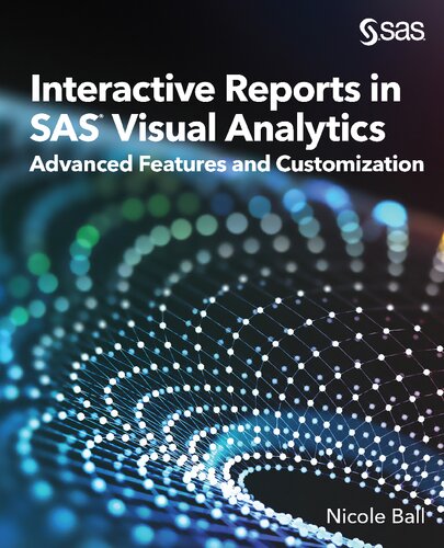 ﻿گزارش‌های تعاملی در SAS(R) Visual Analytics: ویژگی‌های پیشرفته و سفارشی‌سازی