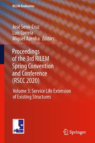 ﻿مجموعه مقالات سومین کنوانسیون و کنفرانس بهار RILEM (RSCC 2020): جلد 3: افزایش عمر سرویس سازه های موجود