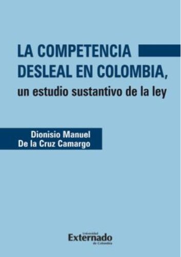 ﻿رقابت ناعادلانه در کلمبیا، مطالعه اساسی قانون