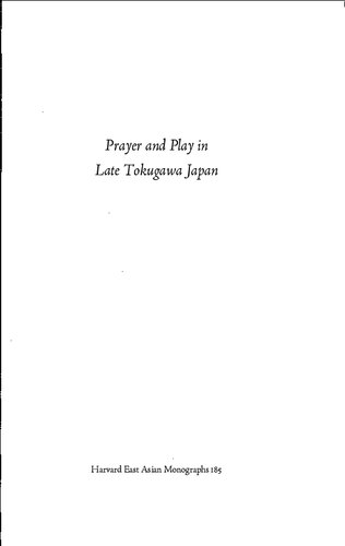 ﻿Prayer and Play in Late Tokugawa Japan: Asakusa Sensoji and Edo Society