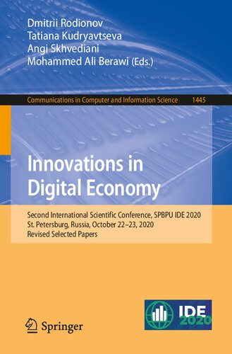 ﻿نوآوری ها در اقتصاد دیجیتال: دومین کنفرانس علمی بین المللی، SPBPU IDE 2020، سنت پترزبورگ، روسیه، 22 تا 23 اکتبر 2020، بازبینی شده ... در علوم کامپیوتر و اطلاعات، 1445)