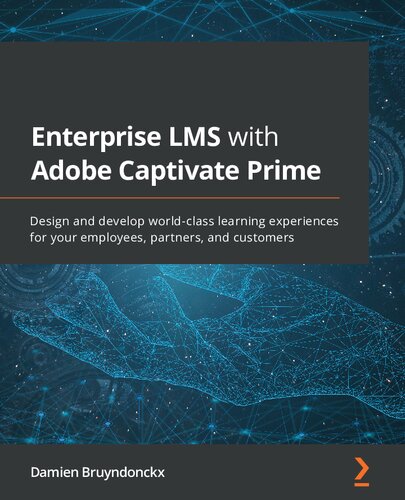 ﻿LMS سازمانی با Adobe Captivate Prime: طراحی و توسعه تجربیات یادگیری در سطح جهانی برای کارمندان، شرکا و مشتریان خود