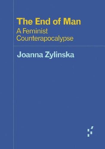 ﻿پایان انسان. یک ضدآخرالزمان فمینیستی